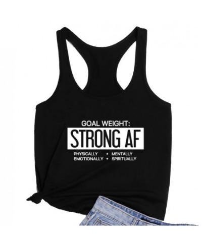 Goal Weight Strong AF Physically Emotionally Mentally Spiritually Loose Vest Women's Gym Positive Saying Racerback Tanks $22....