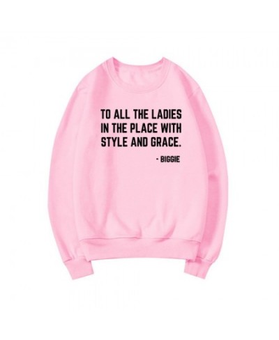 Feminist Sweatshirt To All The Ladies In The Place with Style & Grace Crewneck Sweatshirts Biggie Smalls Fan Hoodie Unisex To...