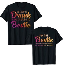 If Lost or Drunk Please Return To Bestie T-shirt I'm The-Bestie Warning Besties Will Be Drunk Tee Tops $26.87 - Tops & Tees