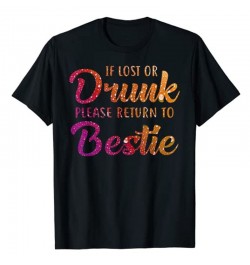 If Lost or Drunk Please Return To Bestie T-shirt I'm The-Bestie Warning Besties Will Be Drunk Tee Tops $26.87 - Tops & Tees